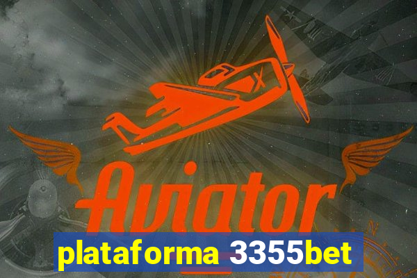 plataforma 3355bet